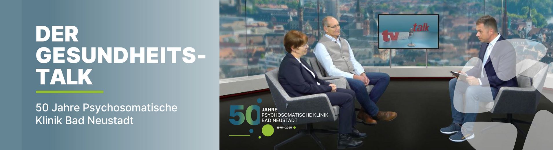 Der Gesundheitstalk | 50 Jahre Psychosomatische Klinik Bad Neustadt